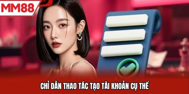 Thao tác đăng ký tài khoản MM88