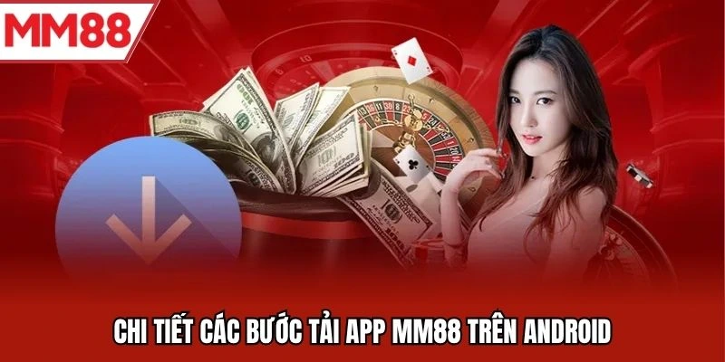 Tải app MM88 Android