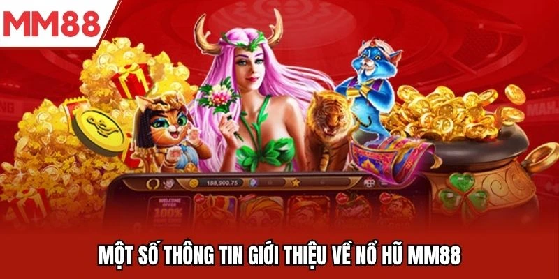 Nổ hũ MM88 đổi thưởng Jackpot khủng